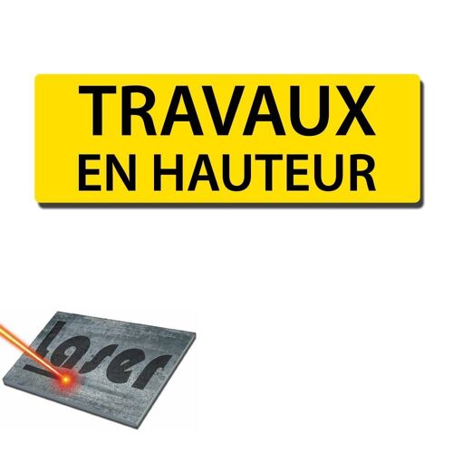 Plaque gravée autocollante 30x10 cm "travaux en hauteur" fond jaune
