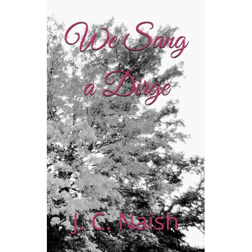 We Sang A Dirge