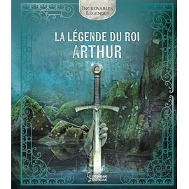 La Légende Du Roi Arthur