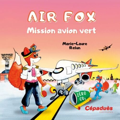Air Fox - Mission Avion Vert