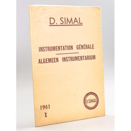 Instrumentation Générale. Algemeen Instrumentarium. 1961 I Instruments De Chirurgie - Chirurgische Instrumenten. D. Simal. Manufacture Belge De Gembl
