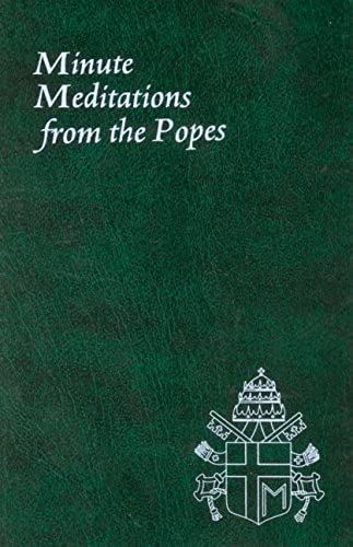Minute Meditations From The Popes