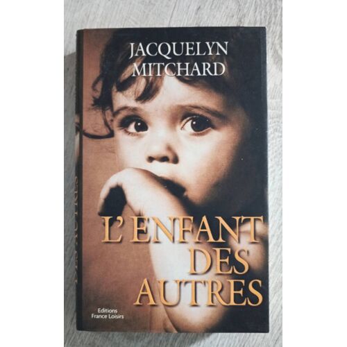 L'enfant Des Autres Par Jacquelyn Mitchard, Valérie Rosie