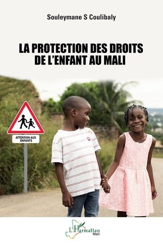 La Protection Des Droits De L'enfant Au Mali
