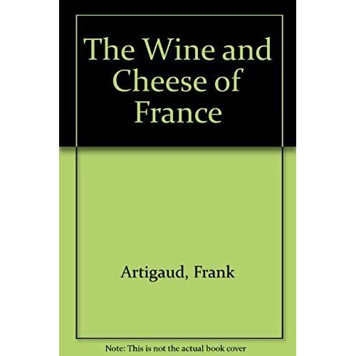 The Wine And Cheese Of France