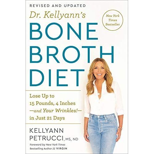 Dr. Kellyann's Bone Broth Diet