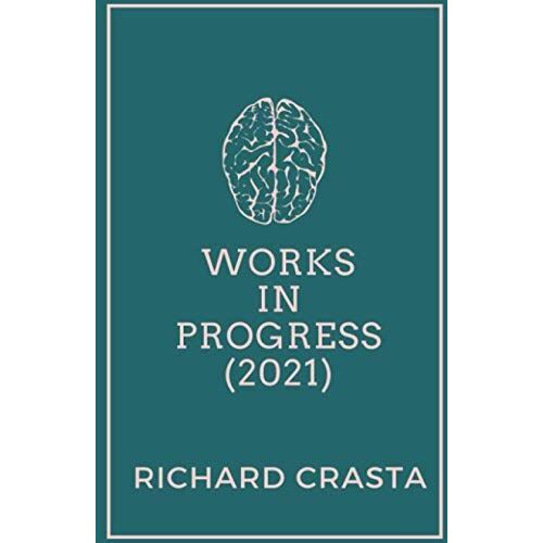 Works In Progress (2021)