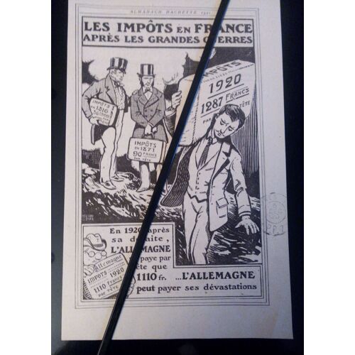 Publicité (1920) De L'almanach Hachette Comparant Les Impôts En France Et Les Indemnités Payées Par L'allemagne Après Sa Défaite Lors De La Première Guerre Mondiale 14 - 18 (Un Dessin De Nelson Dias)