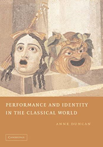 Performance And Identity In The Classical World