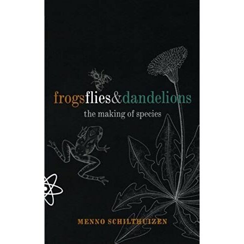 Frogs Flies & Dandelions: The Making Of Species