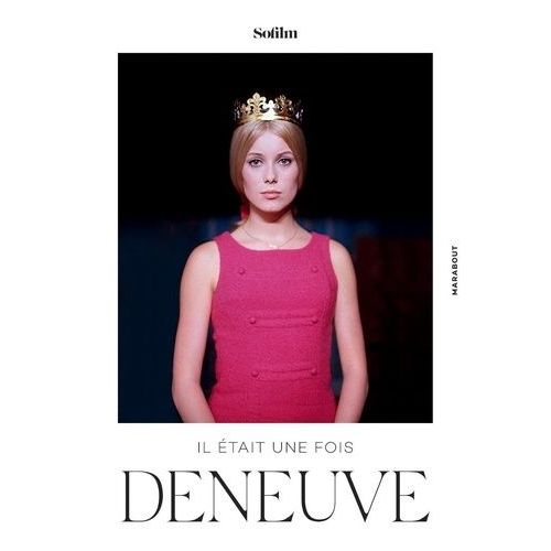 Il Était Une Fois Deneuve