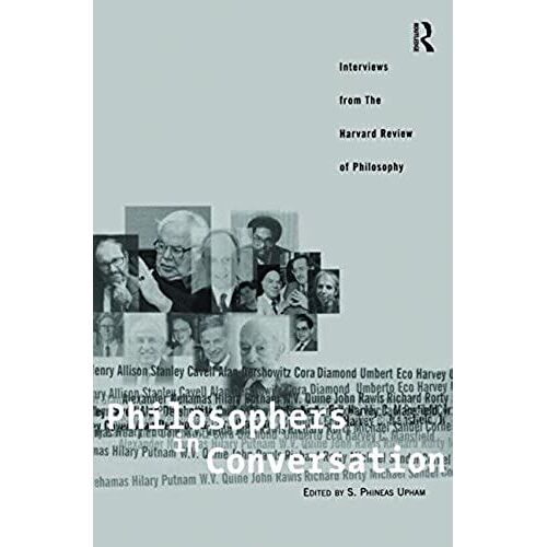 Philosophers In Conversation: Interviews From The Harvard Review Of Philosophy