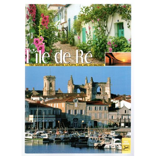 Tout Savoir Sur L'Île De Ré