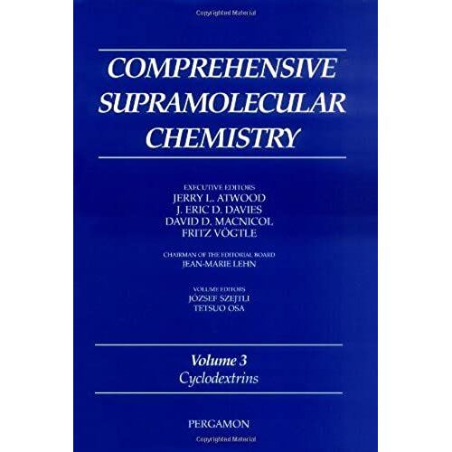 Cyclodextrins: Cyclodextrins Vol 3 (Comprehensive Supramolecular Chemistry)