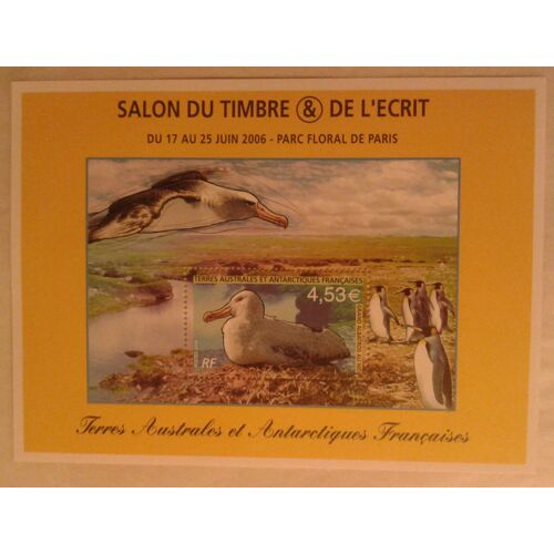Bloc Feuillet Timbres France Taaf 2006 Yvert Et Tellier Bf 15 Salon Du Timbre Et De L'écrit 17 Au 25 Juin 2006 Parc Floral De Paris Neuf** Gomme Intacte Terres Australes Et Antarctiques Françaises