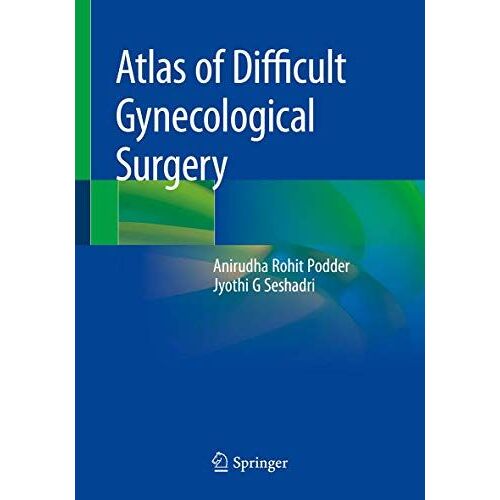 Atlas Of Difficult Gynecological Surgery