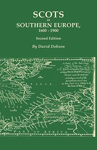 Scots In Southern Europe, 1600-1900. Second Edition