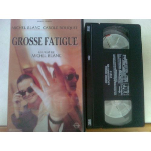 Cassette Vidéo Vhs - Grosse Fatigue - Michel Blanc