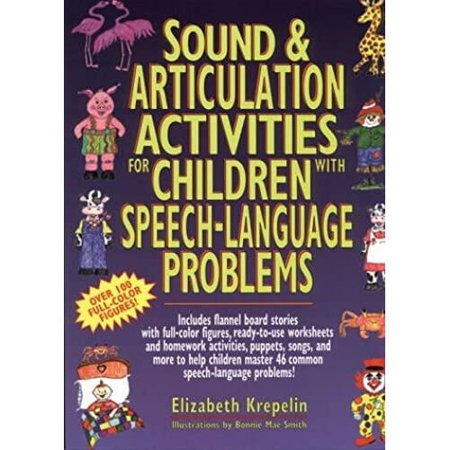 Sound & Articulation Activities For Children With Speech-Language Problems
