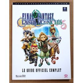 Final Fantasy / Crystal Chronicles - Le guide officiel complet