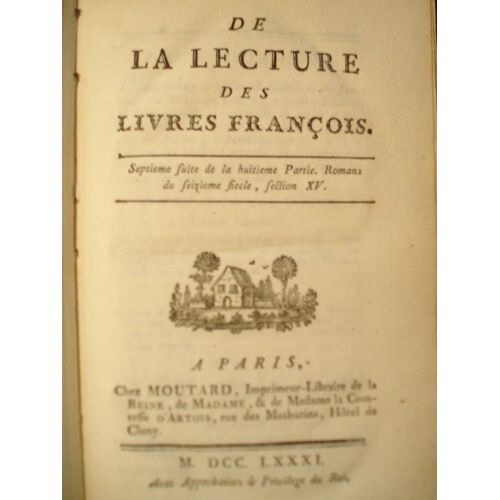 Mélanges Tirés D'une Grande Bibliothèque, Y. De La Lecture Des Livres Français, Septième Suite De La Huitième Partie. Romans Du Seizième Siècle, Section Xv.