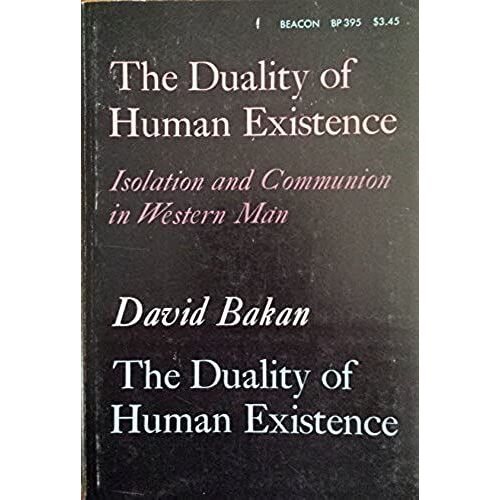 The Duality Of Human Existence: Isolation And Communion In Western Man