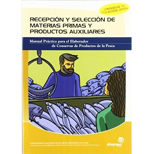 Recepción Y Selección De Materias Primas Y Otros Productos A