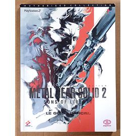 Metal Gear Solid 2 / Sons of liberty - Le guide officiel