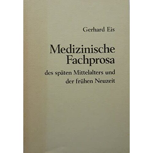 Medizinische Fachprosa Des Späten Mittelalters Und Der Frühen Neuzeit (Amsterdamer Publikationen Zur Sprache Und Literatur)