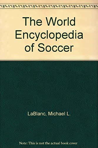 The World Encyclopedia Of Soccer