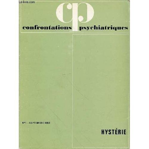 Confrontations Psychiatriques N° 01 : Hystérie