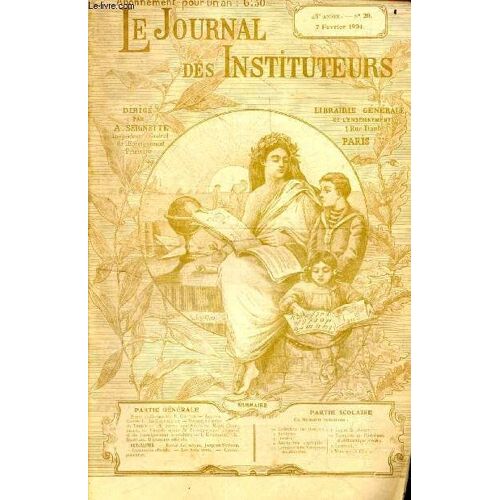 Le Journal Des Instituteurs - N°20 , 48e Annee, 7 Fevrier 1904- Patrie Et Humanite De Coites, Auguqte Comte Par Le Chevallier, Voyage D Etudes En Tunisie, A Travers Nos Amicales De Marc Chandreaux, L(...)