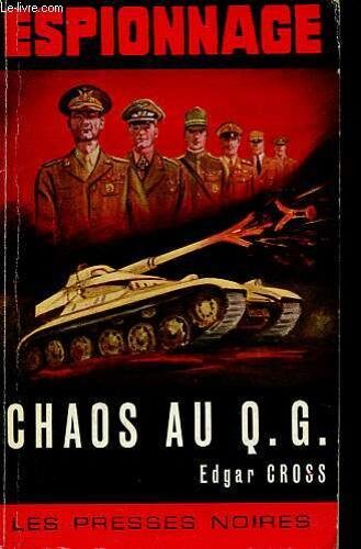 Chaos Au Q.G. - Collection Espionnage N°19.