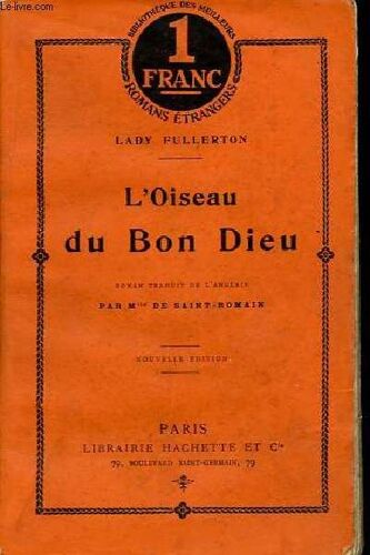 L Oiseau Du Bon Dieu - Collection Bibliothèque Des Meilleurs Romans Étrangers.