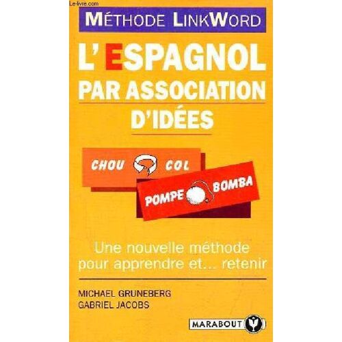 L Espagnol Par Association D Idées - Méthode Link Word - Collection Marabout Pratiques N°7427.