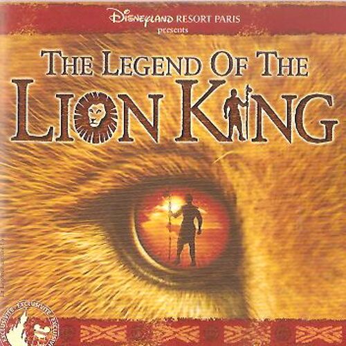 La Légende Du Roi Lion / The Legend Of The Lion King Disneyland Resort Paris