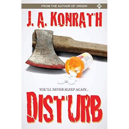 Disturb: 8 (The Konrath Dark Thriller Collective)