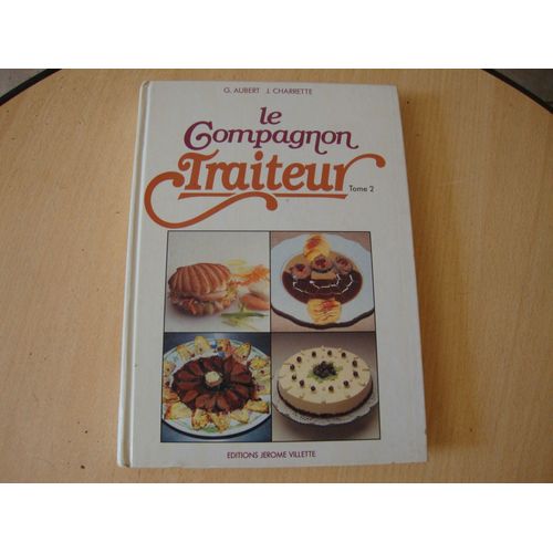 Le Compagnon Traiteur - Tome 2
