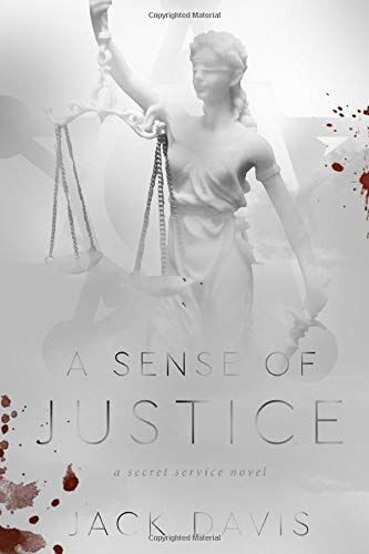 A Sense Of Justice: A Secret Service Novel