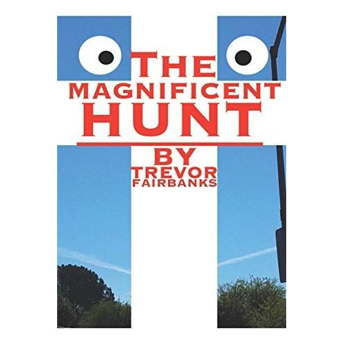 The Magnificent Hunt