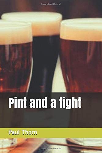 Pint And A Fight