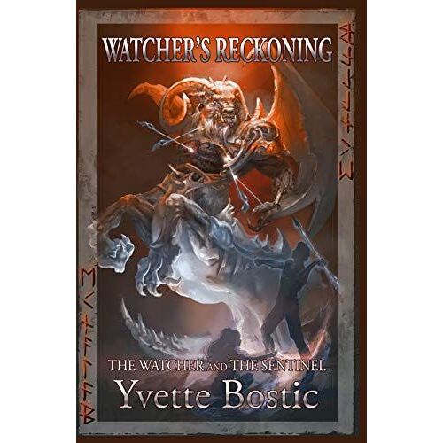 Watcher's Reckoning: Book 2 - The Watcher And The Sentinel Series
