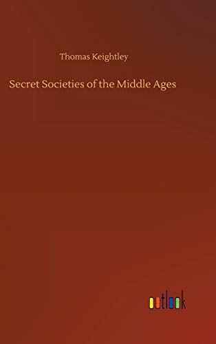 Secret Societies Of The Middle Ages