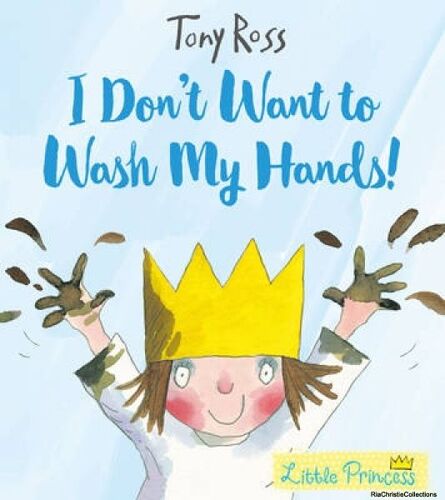 I Don't Want To Wash My Hands!
