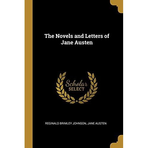 The Novels And Letters Of Jane Austen