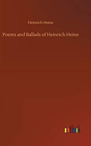 Poems And Ballads Of Heinrich Heine