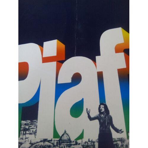 Piaf - Guy Casaril - Brigitte Ariel - Dossier De Presse Synopsis Photos Du Film