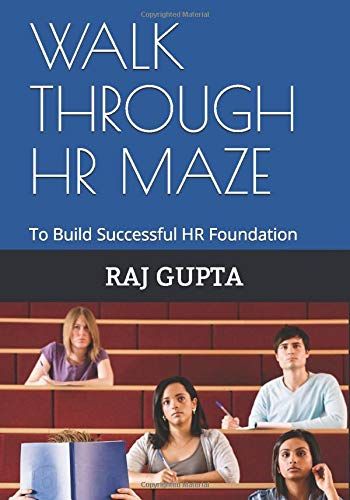 Walk Through Hr Maze: To Build Successful Hr Foundation