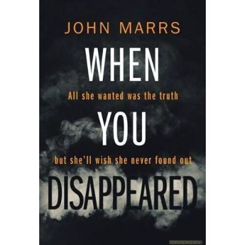 Marrs, J: When You Disappeared