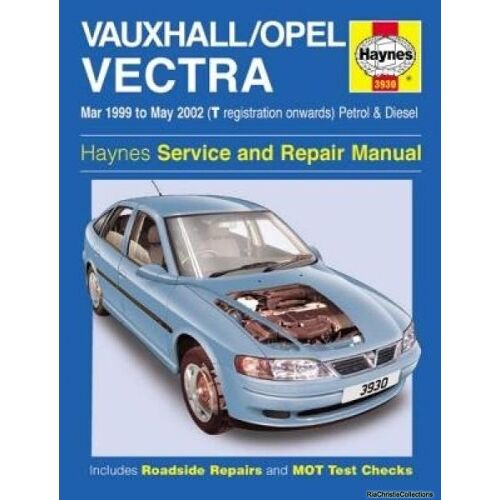 Vauxhall/Opel Vectra Petrol & Diesel (Mar 99 - May 2002